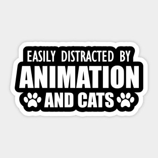 Animator - Easily distracted by animation and cats w Sticker